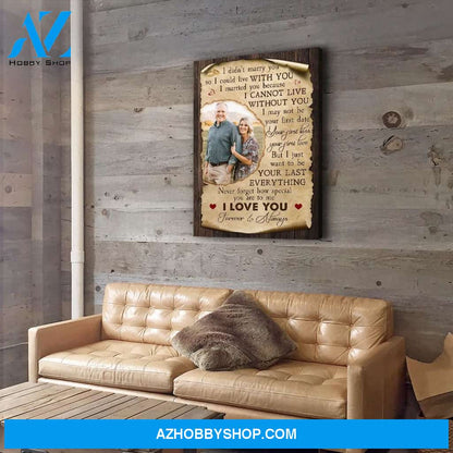 Cannot Live Without You - Personalized Custom Photo Canvas