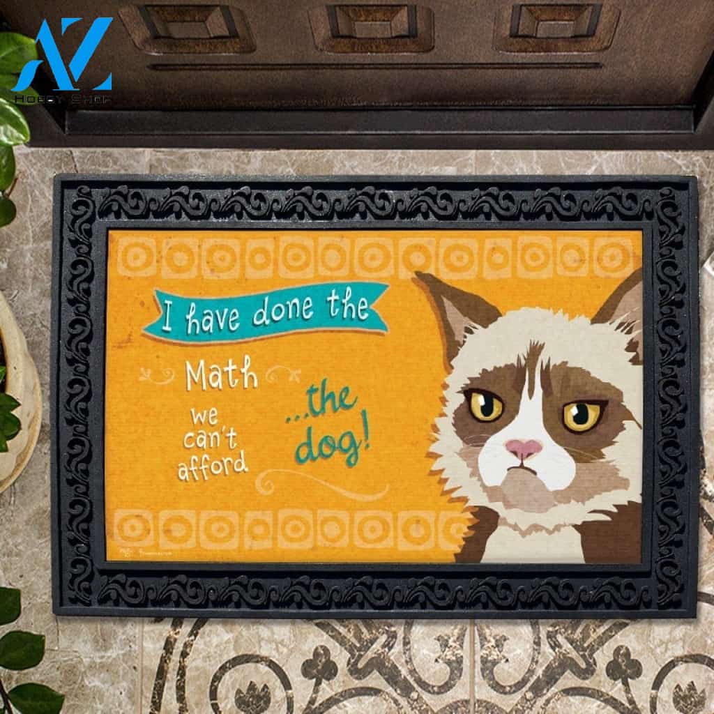 Can't Afford the Dog Himalayan Cat Doormat - 18" x 30"