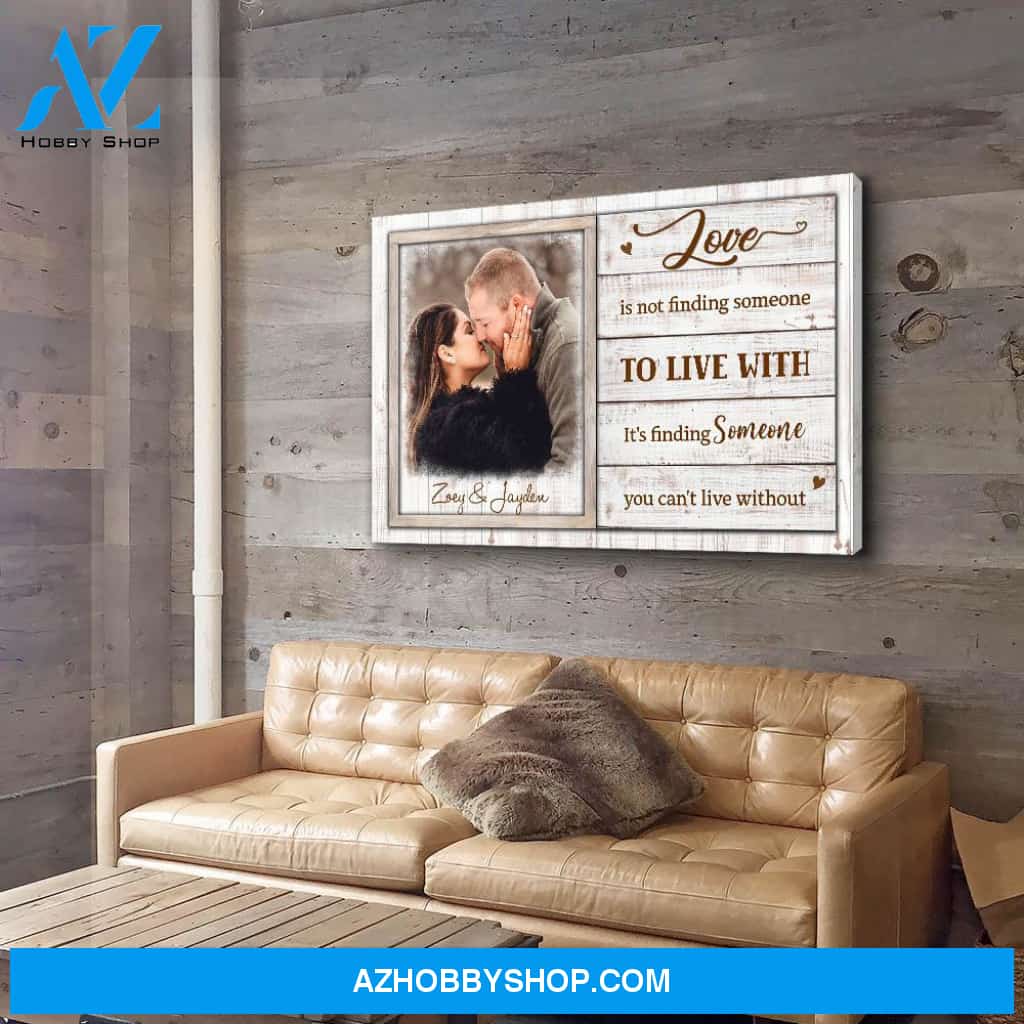Can‘t Live Without - Personalized Custom Photo Canvas