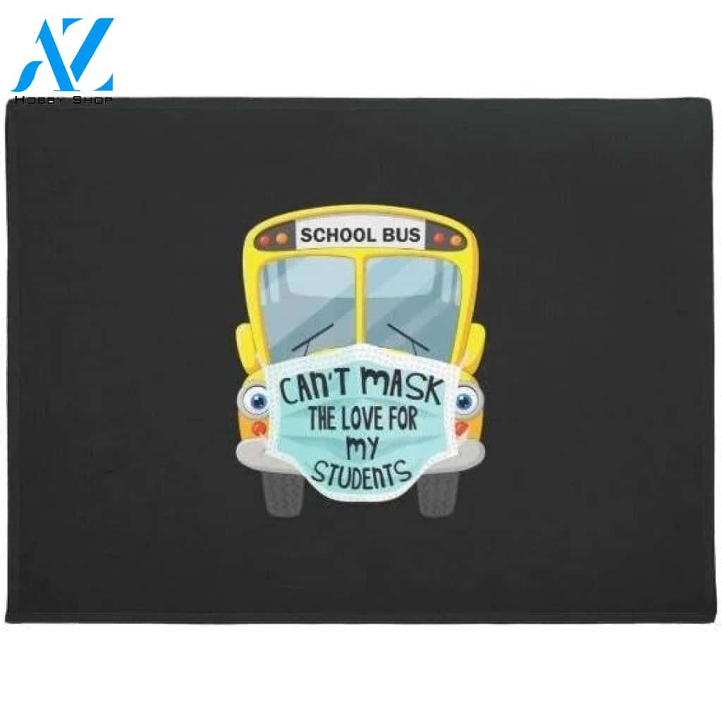 Cant Mask the Love Back To school gift Doormat