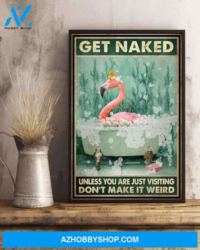 Get Naked Unless You Are Just Visiting Canvas And Poster, Wall Decor Visual Art, Funny Flamingo Wall Art Print For Bathroom Decor 2