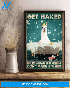 Get Naked Unless You Are Just Visiting Canvas And Poster, Wall Decor Visual Art, Funny llama In Bathtub Art Print For Bathroom Decor, Funny Gift