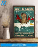 Get Naked Unless You Are Just Visiting Canvas And Poster, Wall Decor Visual Art, Funny Otter Bathtub Wall Art Print Toilet, Bathroom Decor
