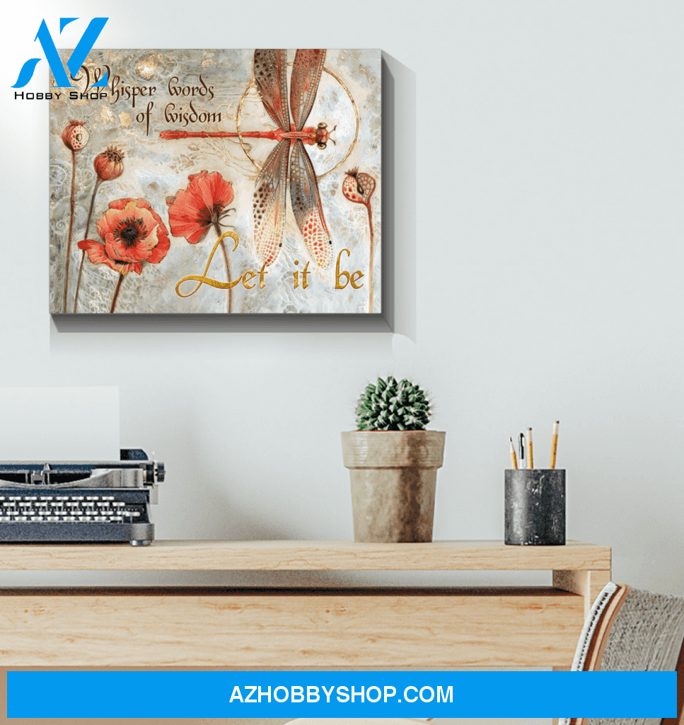 Canvas – Dragonfly – Let It Be – Dreagonfly Canvas Print Wall Art