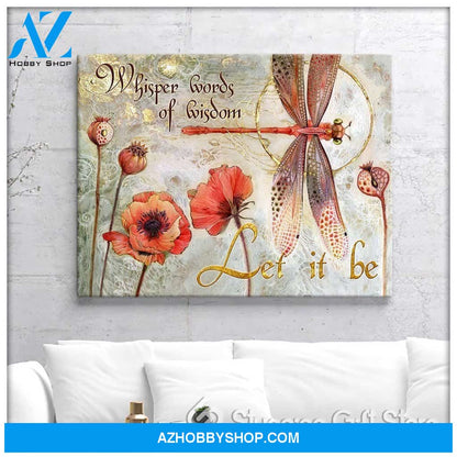Canvas – Dragonfly – Let It Be – Dreagonfly Canvas Print Wall Art