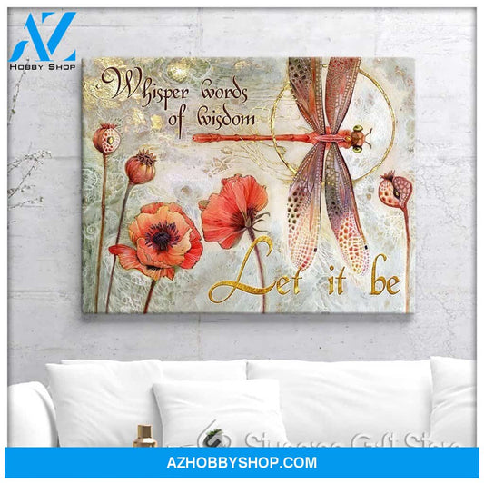 Canvas – Dragonfly – Let It Be – Dreagonfly Canvas Print Wall Art