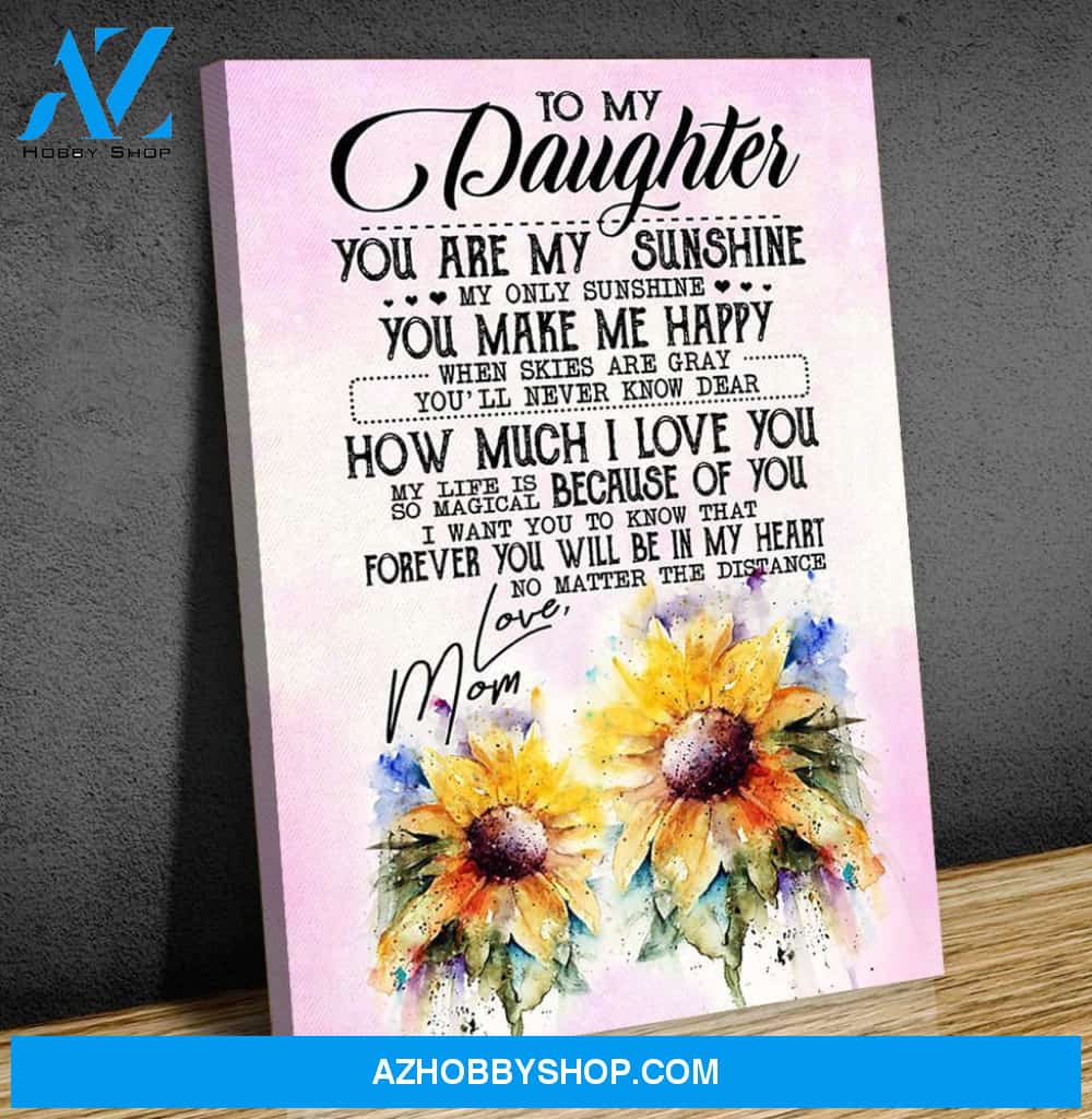 Canvas Gift For Daughter - Hanging Art For Bedroom