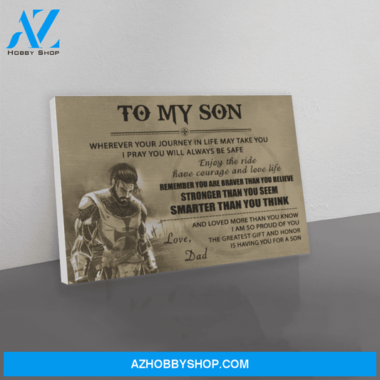 Canvas knight templar dad to son remember you are braver than you believe stronger than you seem smarter than you think