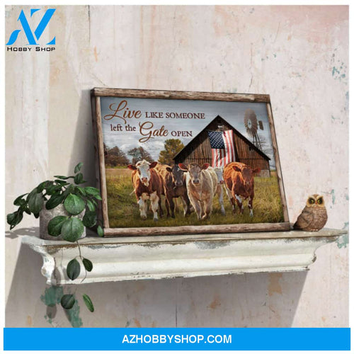 Canvas Wall Art Decor Cows And Rustic Barn Live Like Someone Left The Gate Open Ohcanvas