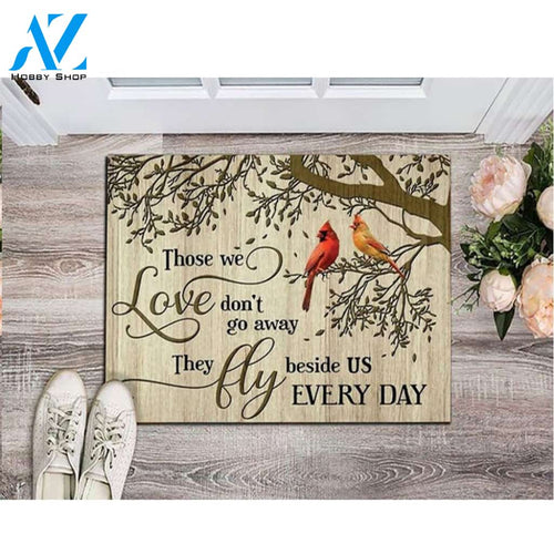 Cardinal Bird Those We Love Don't Go Away Memorial Doormat Housewarming Gift Family Welcome Mat Gift for Friend Family