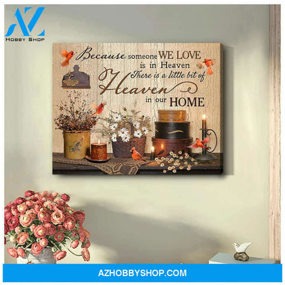 Cardinal Canvas Because Someone We Love Is In Heaven Bereavement Wall Art Decor
