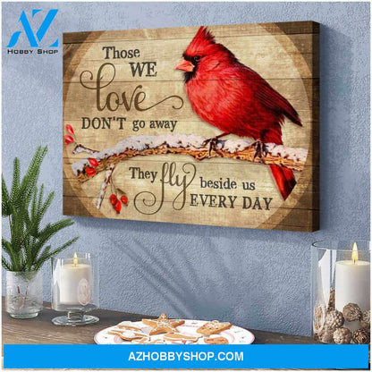 Cardinal Canvas Those We Love Don Go Away Wall Art Decor