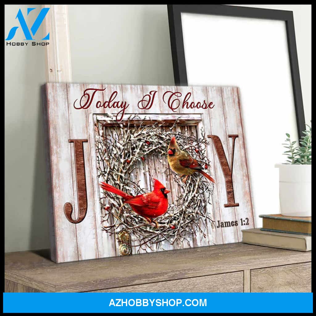 Cardinal Canvas Today I choose Joy Wall Art Decor
