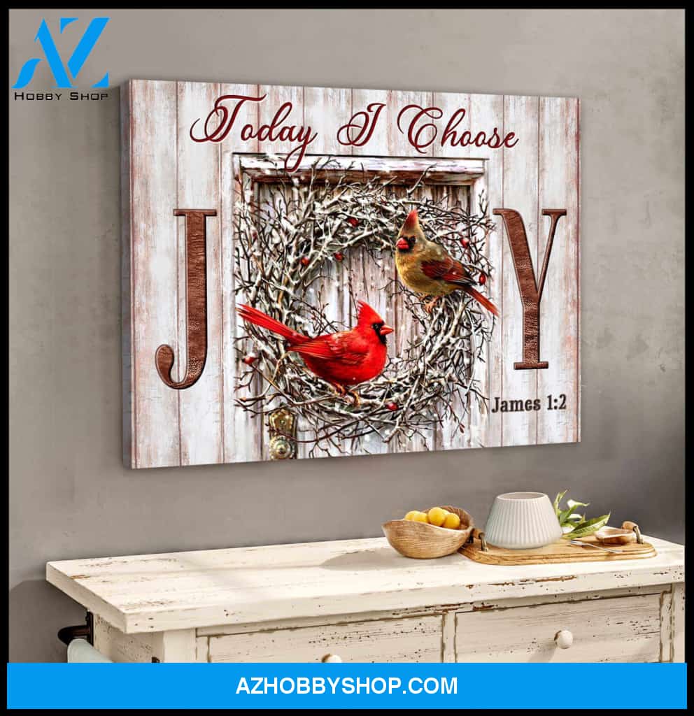 Cardinal Canvas Today I choose Joy Wall Art Decor