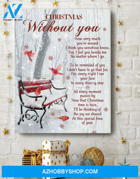 Cardinal Christmas without you - Matte Canvas, gift for you, gift for cardinal lover, gift for family, holiday gift, christmas gift c4