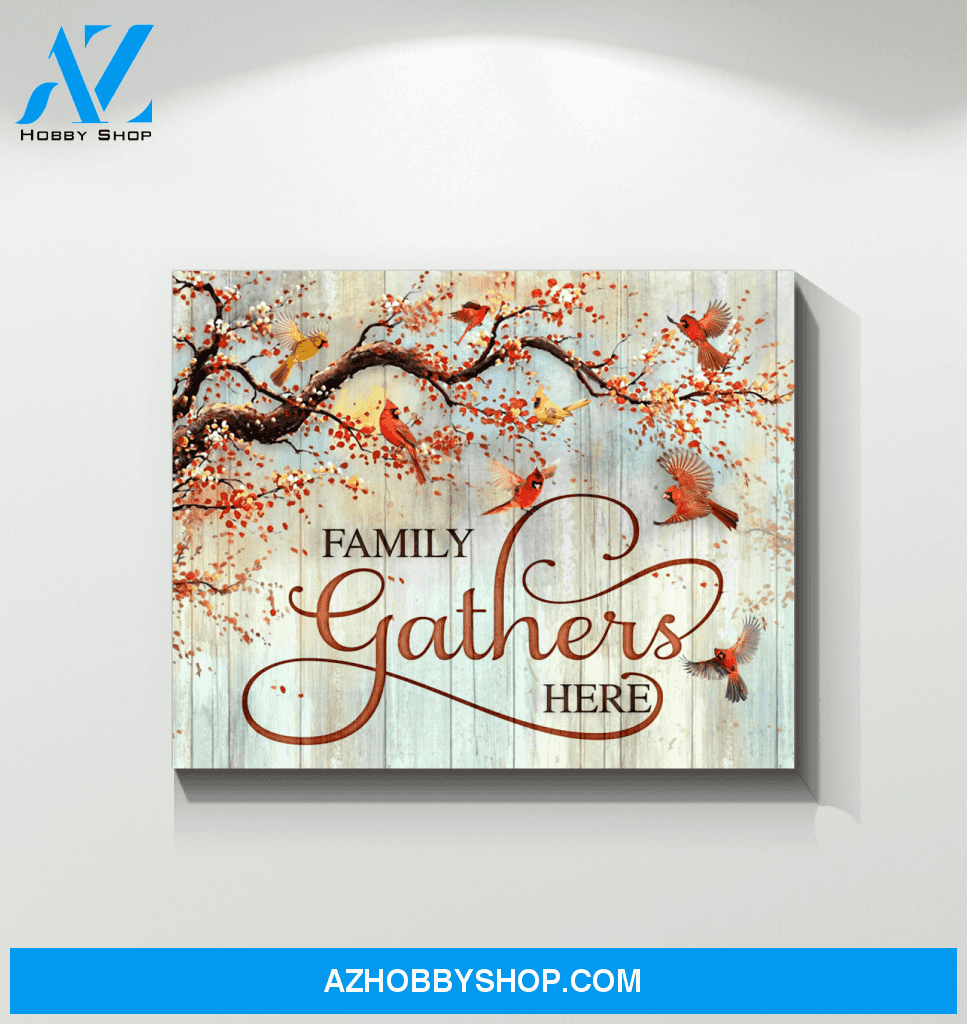 Cardinal Family Gathers Here Canvas Wall Art Gift Family