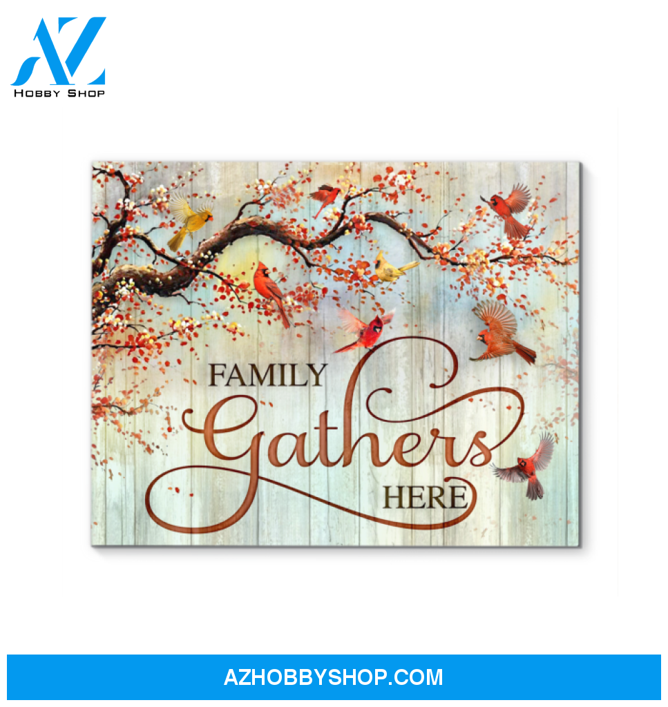 Cardinal Family Gathers Here Canvas Wall Art Gift Family