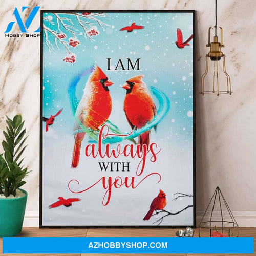 Cardinal I Am Always With You Canvas And Poster, Wall Decor Visual Art