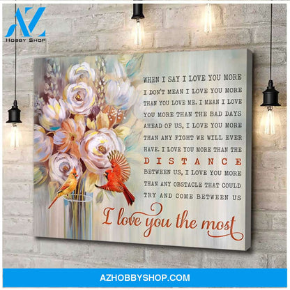 Cardinal I Love You The Most Wall Art Canvas Prints