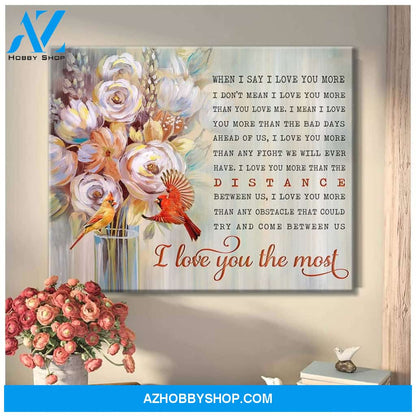 Cardinal I Love You The Most Wall Art Canvas Prints