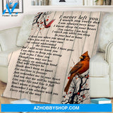 Cardinal I Never Left You Memorial Blanket Gift For Friend Family Birthday Gift Home Decor Bedding Couch Sofa Soft and Comfy Cozy