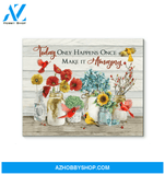 Cardinal Make It Amazing Canvas Wall Art Gift Family