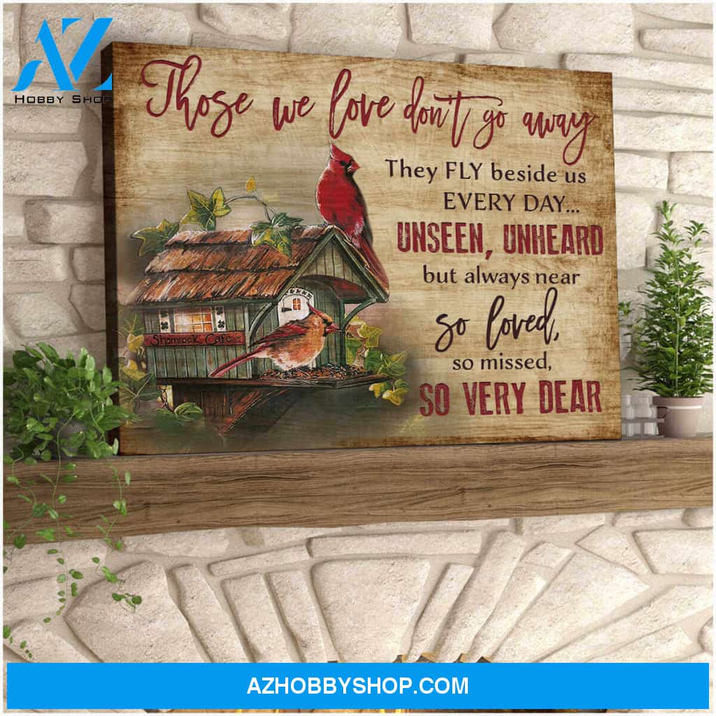 Cardinal Memorial Canvas Those we love don go away Wall Art Decor