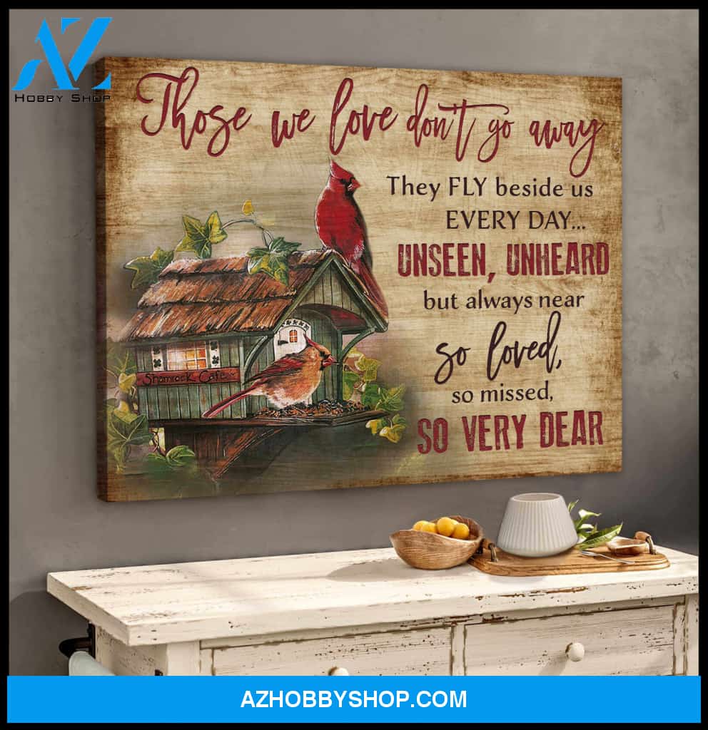 Cardinal Memorial Canvas Those we love don go away Wall Art Decor
