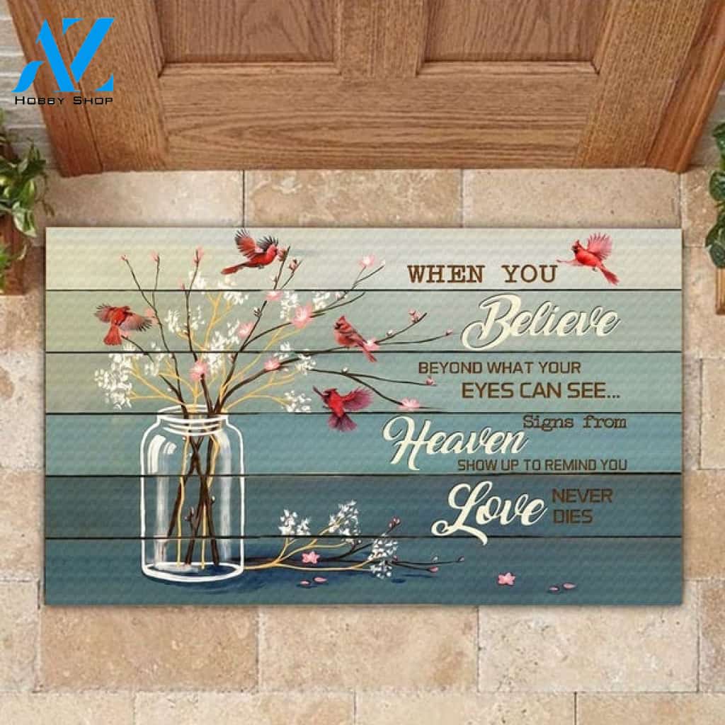 Cardinal Memorial Wall Decor When You Believe Doormat Welcome Mat House Warming Gift Home Decor Gift for Cardinal Lovers Funny Doormat Gift Idea