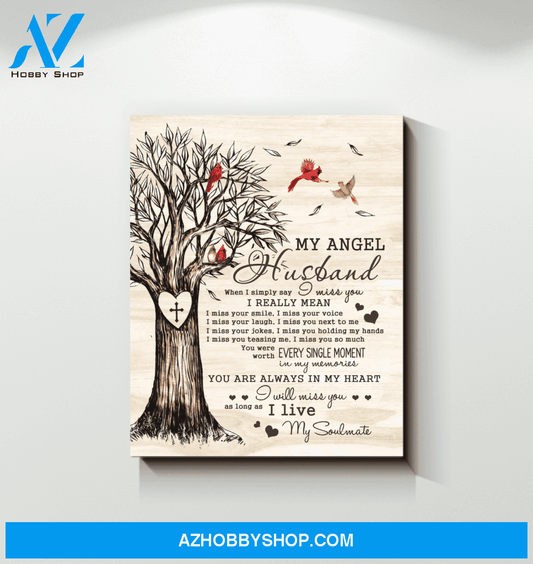 Cardinal, My angel husband, I will miss you as long as I live - Matte Canvas, gift for you, gift for widow, gift to mom, gift to widow memory gift, gift for cardinal lover c41