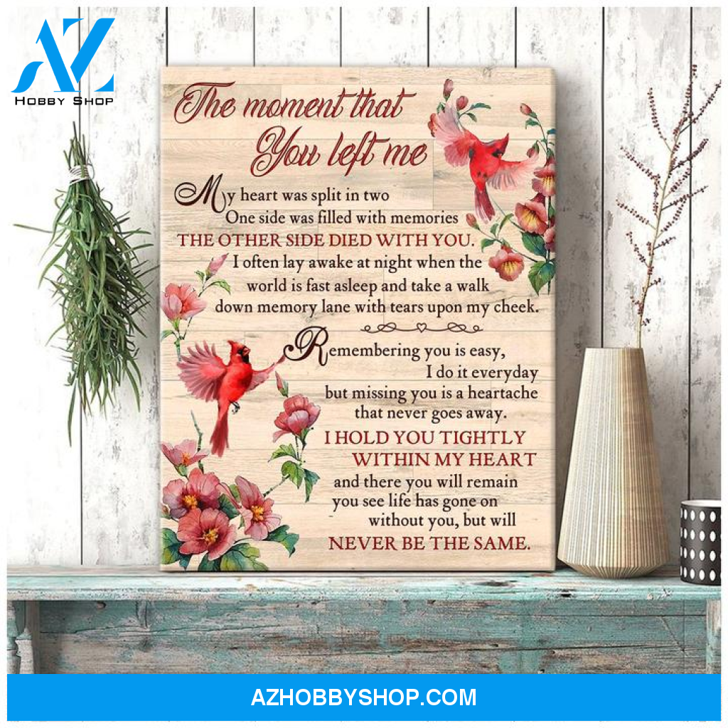 Cardinal the moment that you left me - Matte Canvas, gift for you, gift for cardinal lover, gift for family, holiday gift, christmas gift, gift for widow, memory gift c6