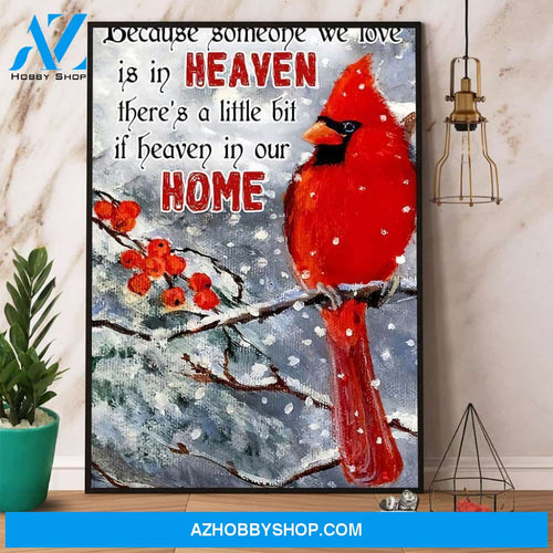 Cardinal There’S A Little Bit If Heaven In Our Home Canvas And Poster, Wall Decor Visual Art