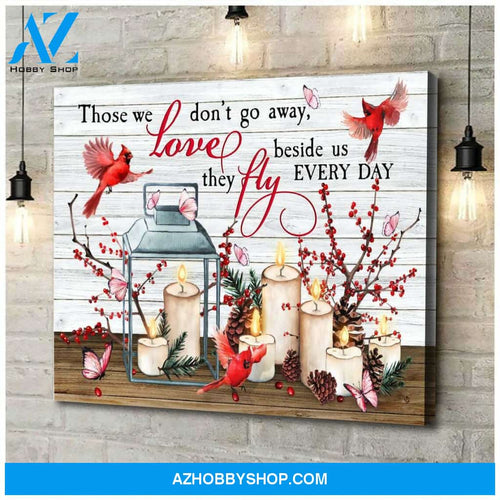 Cardinal They Fly Everyday - Matte Canvas, gift for you, gift for cardinal lover, living room wall art, bedroom wall art c48