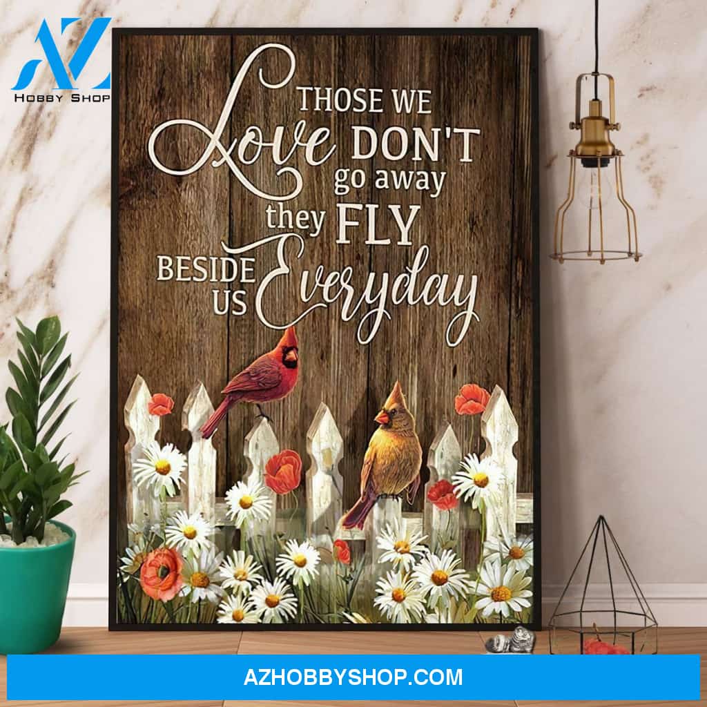 Cardinal Those We Love Don’T Go Away Canvas And Poster, Wall Decor Visual Art