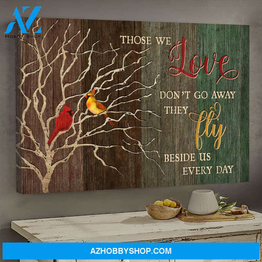 Cardinal - Those we love don't go away - Heaven Landscape Canvas Prints - Wall Art