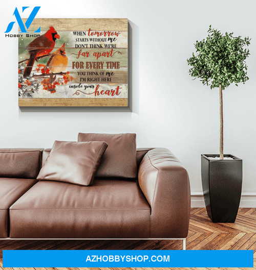 Cardinal When Tomorrow Starts Without Me - Matte Canvas, gift for you, gift for cardinal lover, memorial gift, gift for memories, living room wall art, bedroom wall art c48