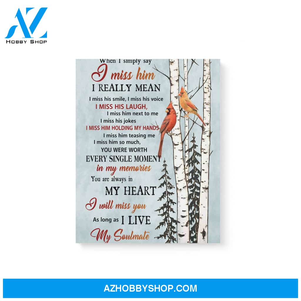 Cardinal widow miss you as long as i live Matte Canvas (1.25") 20x30 16x24 11x14