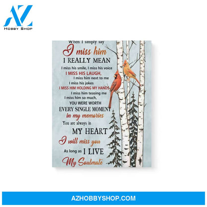 Cardinal widow miss you as long as i live Matte Canvas (1.25") 20x30 16x24 11x14