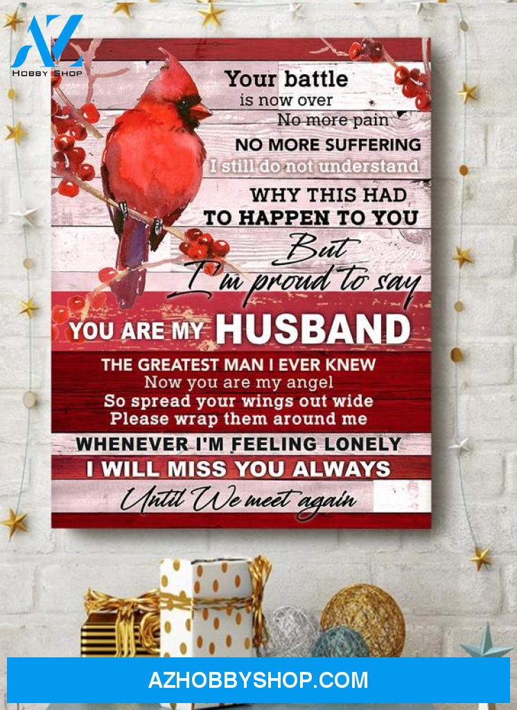 Cardinal You are my husband, the greatest man I ever knew - Matte Canvas, gift for you, gift for butterfly lover, gift for family, holiday gift, christmas gift, memory gift for widow c20