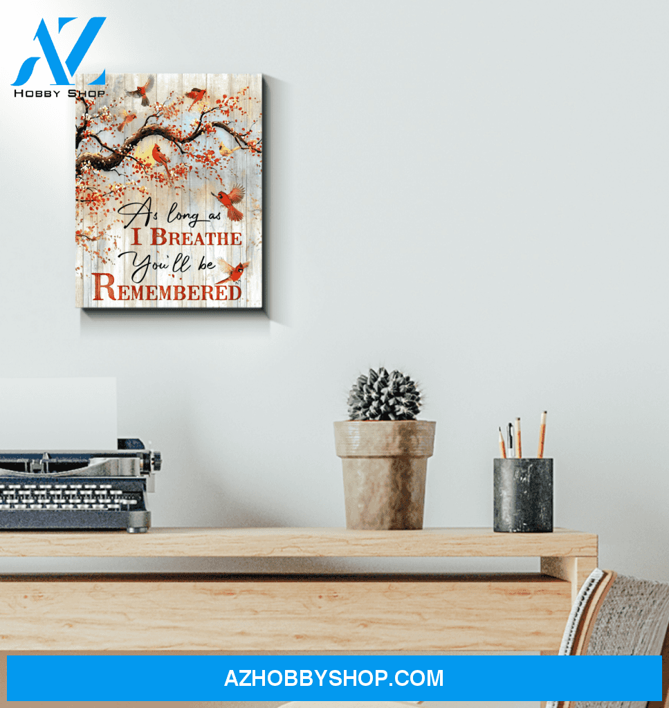 Cardinal You'll Be Remembered Decor Canvas Wall Art