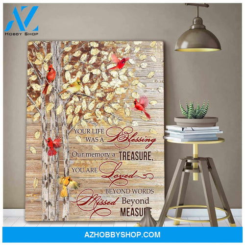 Cardinal, your life was a blessing, our memory a treasure - Matte Canvas, gift for you, gift for widow, gift to mom, gift to widow memory gift, gift for cardinal lover c68