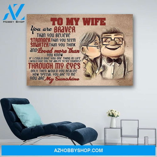 Carl & Ellie To My Wife You Are Braver Than You Believe Canvas Print Wall Art - Matte Canvas 1