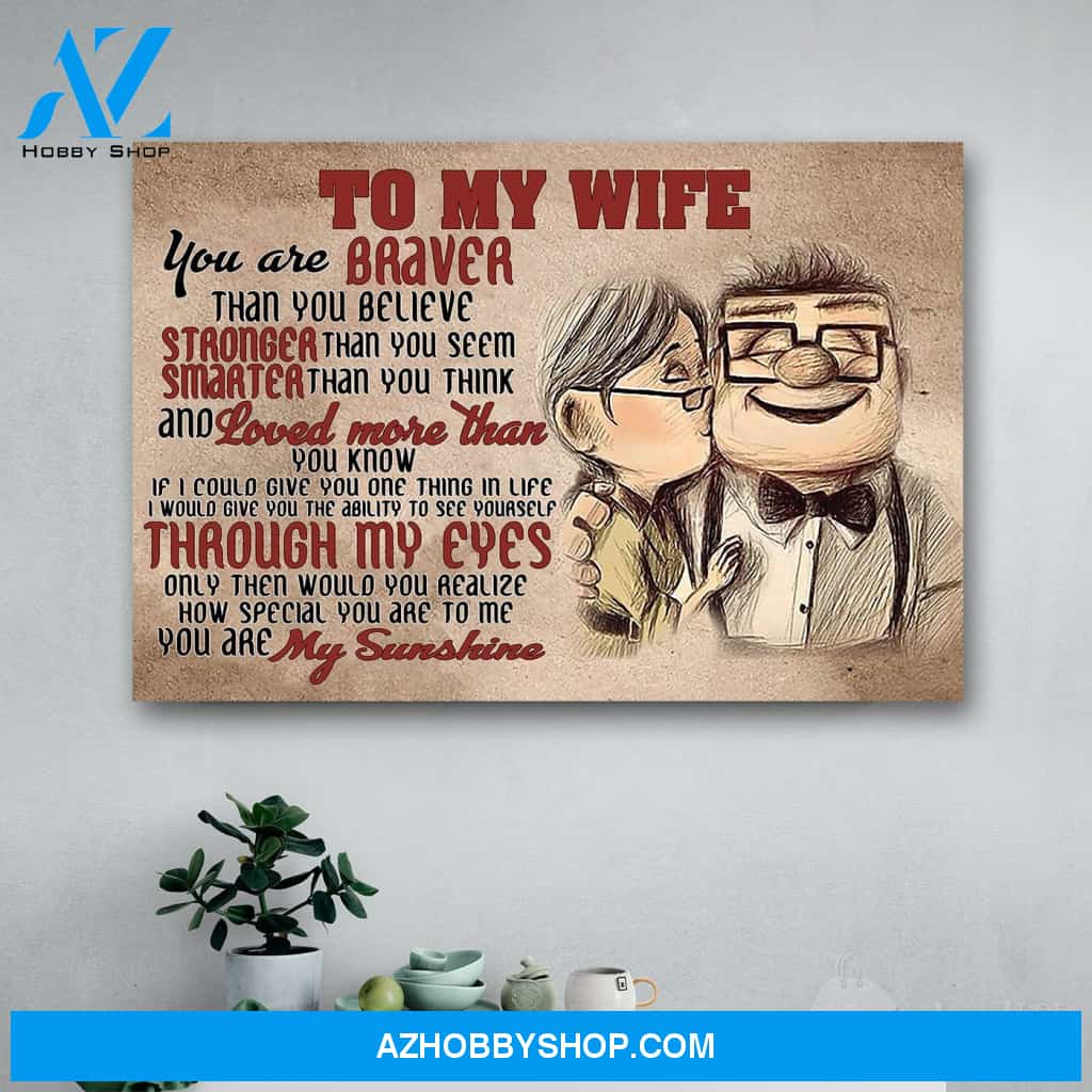 Carl & Ellie To My Wife You Are Braver Than You Believe Canvas Print Wall Art - Matte Canvas 1