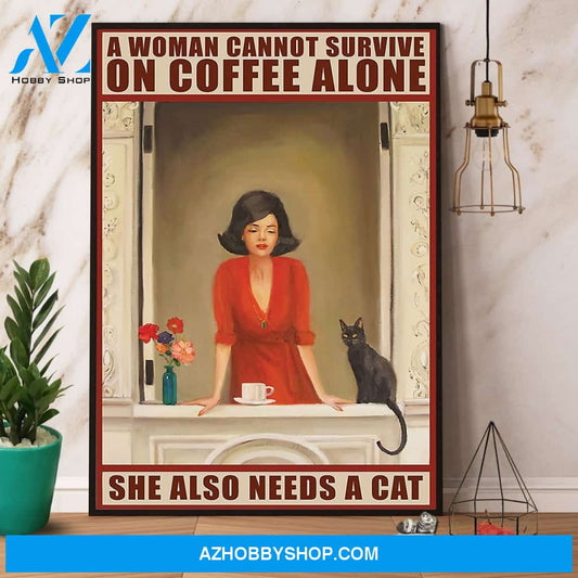 Cat A Woman Cannot Survive On Coffee Alone Canvas And Poster, Wall Decor Visual Art