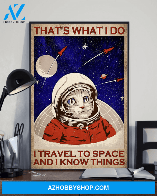Cat Astronaut Poster That's What I Do T Travel To Space Vintage Poster Canvas, Wall Decor Visual Art