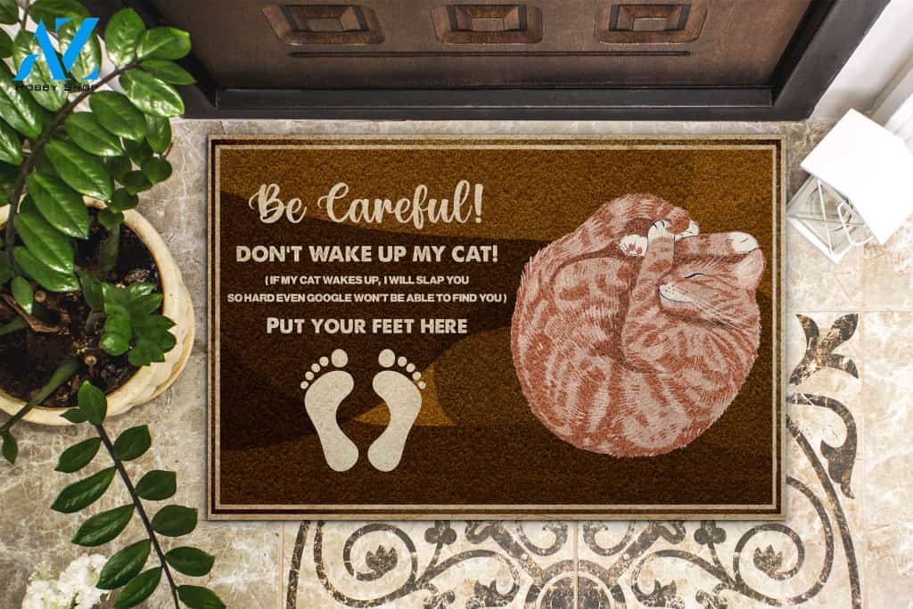 Cat Be Careful! Don't Wake Up My Cat Doormat Welcome Mat House Warming Gift Home Decor Gift for Cat Lovers Funny Doormat Gift Idea