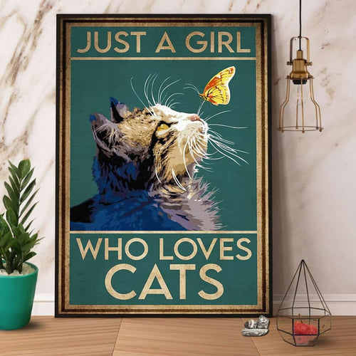 Cat & Butterfly Just A Girl Who Loves Cats Paper Poster No Frame Matte Canvas Wall Decor