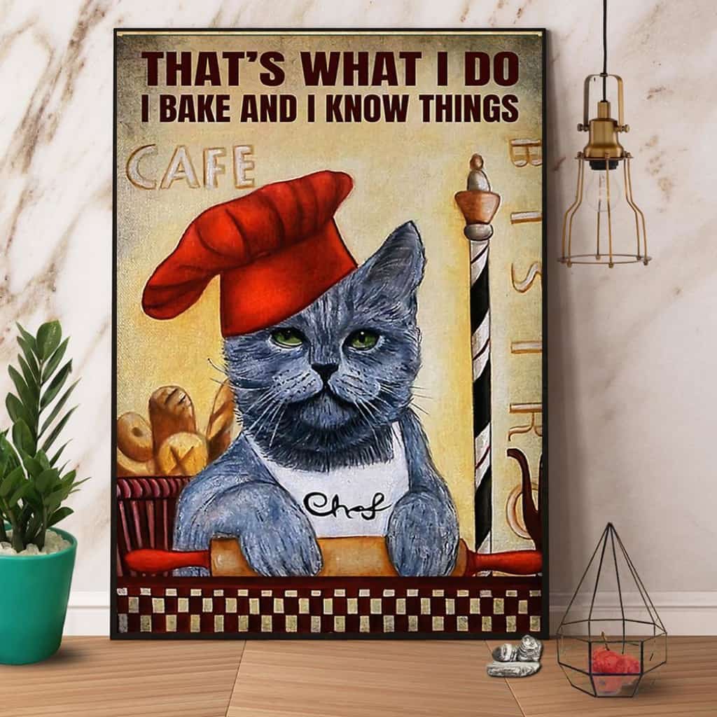 Cat Chef I Bake And I Know Things Paper Poster No Frame Matte Canvas Wall Decor