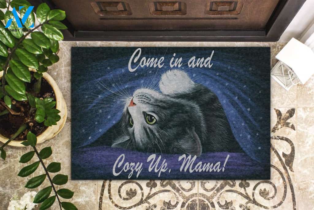 Cat Come In And Cozy Up Mama Doormat Indoor And Outdoor Mat Entrance Rug Sweet Home Decor Housewarming Gift Gift For Friend Family Stem Feminist