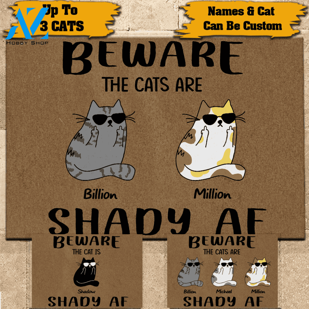 Cat Custom Doormat Beware The Cats Are Shady AF Personalized Gift | WELCOME MAT | HOUSE WARMING GIFT